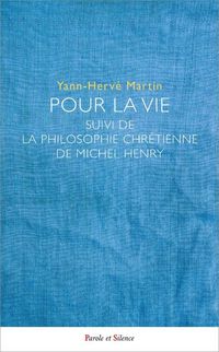 Produktbild: Pour la Vie ; la Philosophie Chretienne de Michel Henry