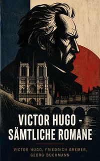 Produktbild: Victor Hugo - S&auml;mtliche Romane