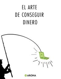 Produktbild: El arte de conseguir dinero