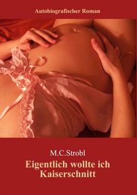 Produktbild: Eigentlich wollte ich Kaiserschnitt....