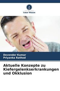 Produktbild: Aktuelle Konzepte zu Kiefergelenkserkrankungen und Okklusion