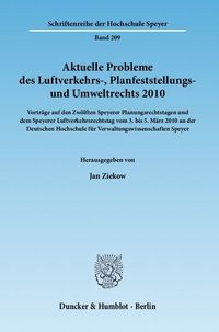 Bild vom Artikel Aktuelle Probleme des Luftverkehrs-, Planfeststellungs- und Umweltrechts 2010. vom Autor Jan Ziekow