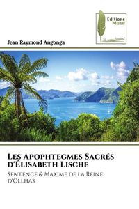 Produktbild: Les Apophtegmes Sacr&eacute;s d'&Eacute;lisabeth Lische