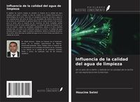 Produktbild: Influencia de la calidad del agua de limpieza