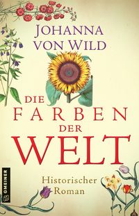 Bild vom Artikel Die Farben der Welt vom Autor Johanna Wild