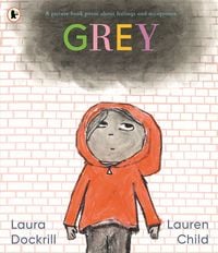 Produktbild: Grey: A picture book poem about feelings and acceptance