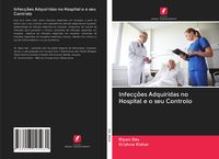 Produktbild: Infec&ccedil;&otilde;es Adquiridas no Hospital e o seu Controlo