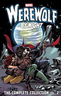 Produktbild: Werewolf by Night: The Complete Collection Vol. 2