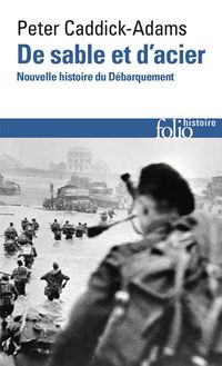 Produktbild: De sable et d'acier : nouvelle histoire du D&eacute;barquement