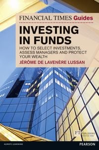 Produktbild: Financial Times Guide to Investing in Funds, The