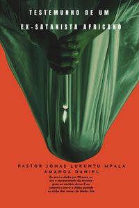 Produktbild: Testemunho De Um Ex-Satanista Africano - Pastor Jonas Lukuntu Mpala