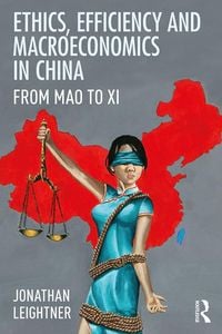 Produktbild: Ethics, Efficiency and Macroeconomics in China