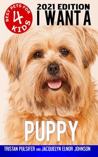 Produktbild: I Want A Puppy (Best Pets For Kids Book 4)