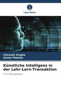 Produktbild: K&uuml;nstliche Intelligenz in der Lehr-Lern-Transaktion