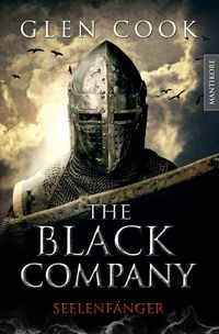 Produktbild: The Black Company 1 - Seelenf&auml;nger: Ein Dark-Fantasy-Roman von Kult Autor Glen Cook