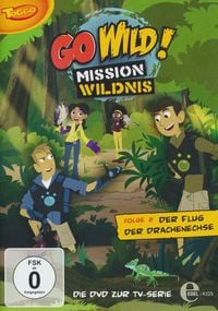 Produktbild: Go Wild! - Mission Wildnis - Folge 2: Der Flug der Drachenechse