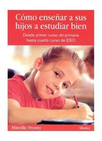 Produktbild: C&oacute;mo ense&ntilde;ar a sus hijos a estudiar bien