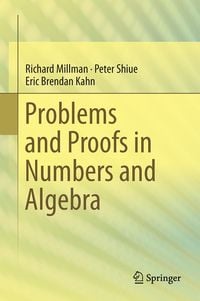 Produktbild: Problems and Proofs in Numbers and Algebra