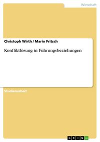 Produktbild: Konfliktl&ouml;sung in F&uuml;hrungsbeziehungen