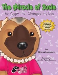 Produktbild: The Miracle of Susie the Puppy That Changed the Law