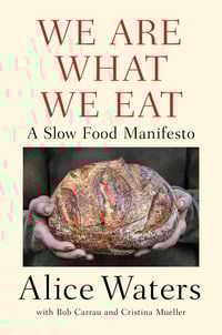 Bild vom Artikel We Are What We Eat vom Autor Alice Waters