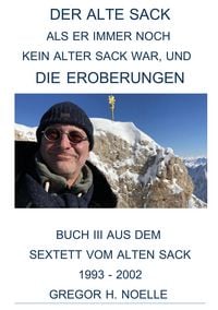 Produktbild: Der alte Sack, als er immer noch kein alter Sack war, und die Eroberungen