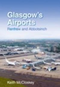 Produktbild: McCloskey, K: Glasgow's Airports