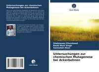 Produktbild: Untersuchungen zur chemischen Mutagenese bei Ackerbohnen