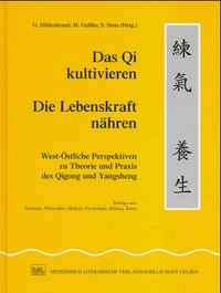 Produktbild: Das Qi kultivieren - Die Lebenskraft n&auml;hren