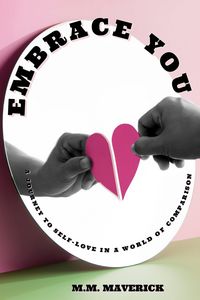 Produktbild: Embrace You: A Journey to Self-Love in a World of Comparison