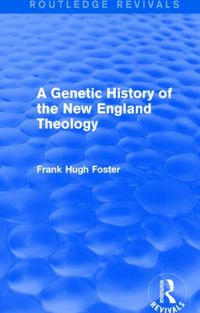 Produktbild: Foster, F: A Genetic History of New England Theology