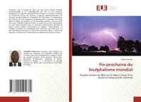 Produktbild: Fin prochaine du bic&eacute;phalisme mondial