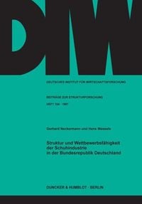 Produktbild: Struktur und Wettbewerbsf&auml;higkeit der Schuhindustrie in der Bundesrepublik Deutschland.