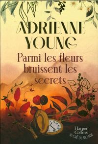 Produktbild: Parmi les fleurs bruissent les secrets