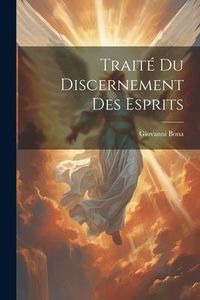 Produktbild: Trait&eacute; Du Discernement Des Esprits