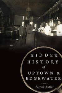 Produktbild: Hidden History of Uptown and Edgewater