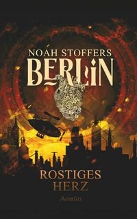 Produktbild: Berlin: Rostiges Herz (Band 1)