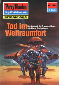 Produktbild: Perry Rhodan 1581: Tod im Weltraumfort