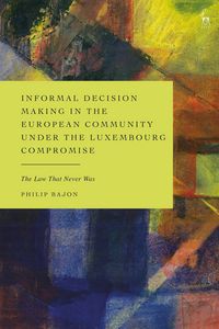 Produktbild: Informal Decision Making in the European Community under the Luxembourg Compromise