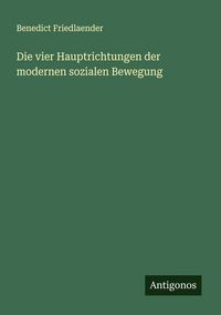 Produktbild: Die vier Hauptrichtungen der modernen sozialen Bewegung