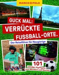 Produktbild: MARCO POLO Guck mal: Verr&uuml;ckte Fu&szlig;ball-Orte