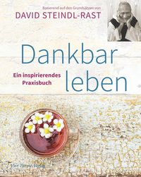 Bild vom Artikel Dankbar leben vom Autor David Steindl-Rast