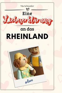 Produktbild: Eine Liebeserkl&auml;rung an das Rheinland