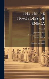 Produktbild: The Tenne Tragedies Of Seneca