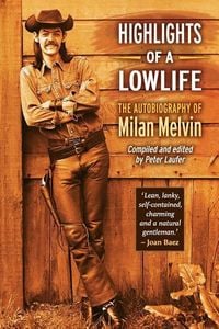 Produktbild: Highlights of a Lowlife: The Autobiography of Milan Melvin