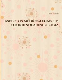 Produktbild: Aspectos M&eacute;dico-Legais Em Otorrinolaringologia