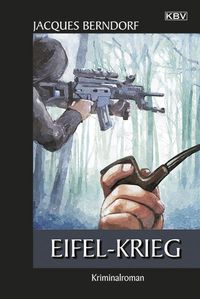 Bild vom Artikel Eifel-Krieg / Eifel Krimis Bd. 22 vom Autor Jacques Berndorf
