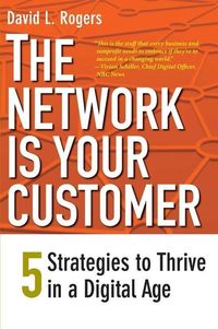 Bild vom Artikel The Network Is Your Customer vom Autor David L. Rogers