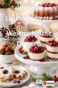Produktbild: Wendys Lieblingsrezepte - Weihnachtliche Desserts