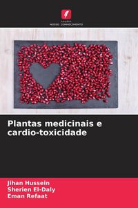 Produktbild: Plantas medicinais e cardio-toxicidade